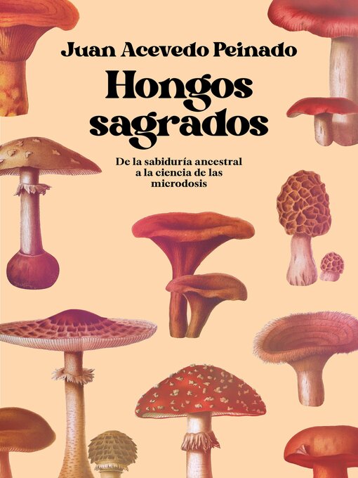 Title details for Hongos sagrados by Juan Acevedo Peinado - Available
